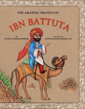 Amazing Travels of Ibn Battuta, The Amazing Travels of Ibn Battuta, The