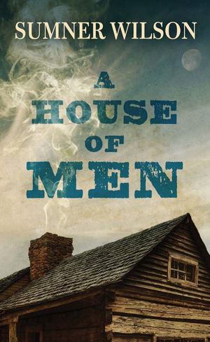 House of Men, A House of Men, A