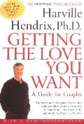 Getting the Love You Want: A Guide for Couples Getting the Love You Want: A Guide for Couples