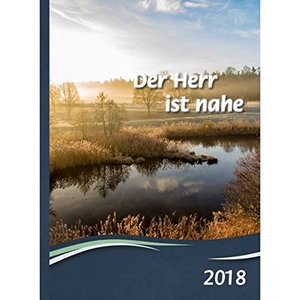Der Herr ist nahe 2021 - Buchkalender: Tägliche Hilfe für das Glaubensleben. Buchkalender Der Herr ist nahe 2021 - Buchkalender: Tägliche Hilfe für das Glaubensleben. Buchkalender