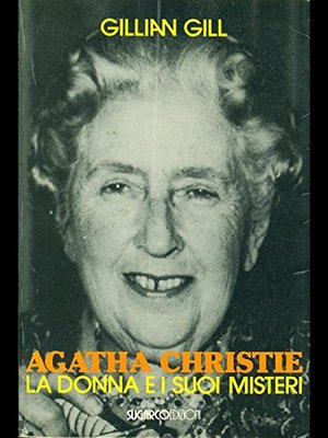 Agatha Christie . La donna e i suoi misteri Agatha Christie . La donna e i suoi misteri