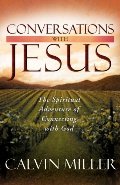 Conversations with Jesus: The Spiritual Adventure of Connecting with God Conversations with Jesus: The Spiritual Adventure of Connecting with God