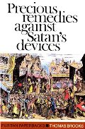 Precious Remedies Against Satan's Devices - 242 BRO Precious Remedies Against Satan's Devices - 242 BRO