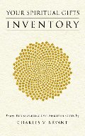 Your Spiritual Gifts Inventory Your Spiritual Gifts Inventory