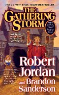Gathering Storm (Wheel of Time (Tor Paperback)), The Gathering Storm (Wheel of Time (Tor Paperback)), The