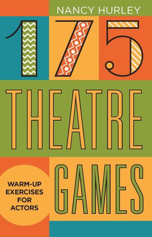 175 Theatre Games 175 Theatre Games