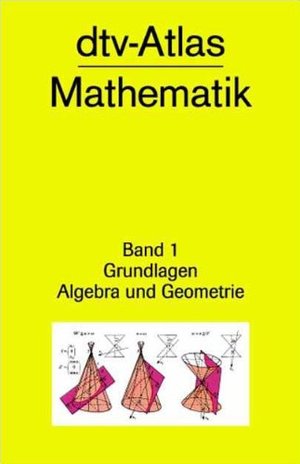 DTV-Atlas zur Mathematik: Taf. u. Texte (German Edition) DTV-Atlas zur Mathematik: Taf. u. Texte (German Edition)