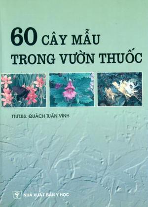 60 cây mẫu trong vườn thuốc 60 cây mẫu trong vườn thuốc