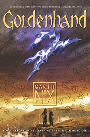 Abhorsen #5: Goldenhand Abhorsen #5: Goldenhand
