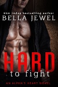 Hard to Fight Hard to Fight