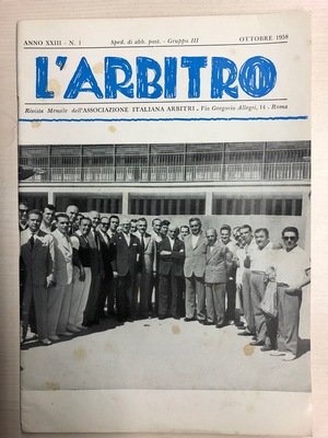 L'Arbitro - 1958/10 - Anno XXIII - N. 1 L'Arbitro - 1958/10 - Anno XXIII - N. 1