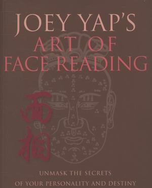 Joey Yap's Art of Face Reading Joey Yap's Art of Face Reading