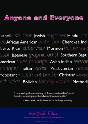 Anyone and Everyone - Documentary Anyone and Everyone - Documentary