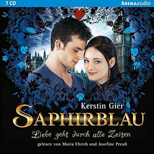 Saphirblau: Liebe geht durch alle Zeiten Saphirblau: Liebe geht durch alle Zeiten
