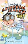 Uncle John's Bathroom Reader For Kids Only! Collectible Edition Uncle John's Bathroom Reader For Kids Only! Collectible Edition