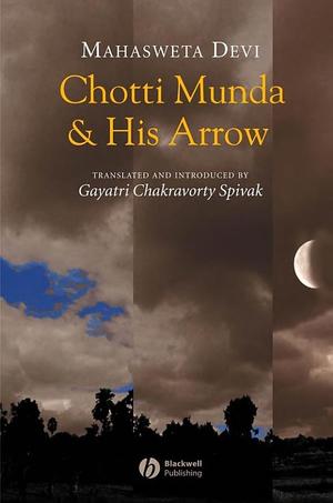 Chotti Munda and His Arrow Chotti Munda and His Arrow
