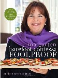 Barefoot Contessa Foolproof: Recipes You Can Trust Barefoot Contessa Foolproof: Recipes You Can Trust