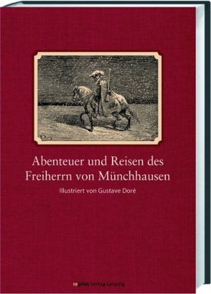 Abenteuer und Reisen des Freiherrn von Münchhausen Abenteuer und Reisen des Freiherrn von Münchhausen