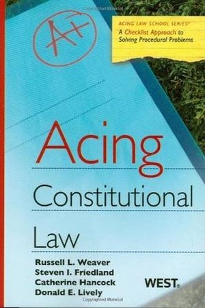 Acing: Constitutional Law Acing: Constitutional Law