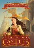 Tale of Two Castles, A Tale of Two Castles, A