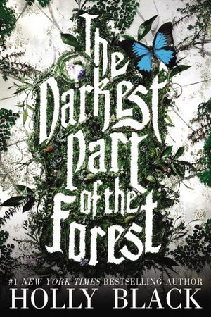 Darkest Part of the Forest, The Darkest Part of the Forest, The
