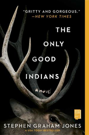 Only Good Indians, The Only Good Indians, The