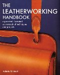 Leatherworking Handbook: A Practical Illustrated Sourcebook of Techniques and Projects Leatherworking Handbook: A Practical Illustrated Sourcebook of Techniques and Projects