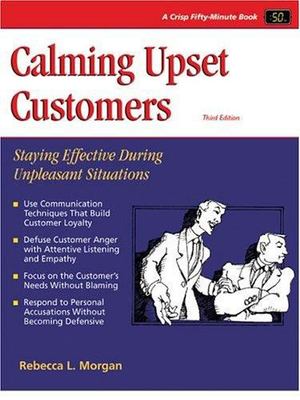 Calming Upset Customers Calming Upset Customers