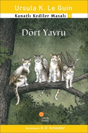 D÷rt Yavru (Kanatl? Kediler Masal?, #1) D÷rt Yavru (Kanatl? Kediler Masal?, #1)