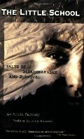 Little School: Tales of Disappearance and Survival, The Little School: Tales of Disappearance and Survival, The