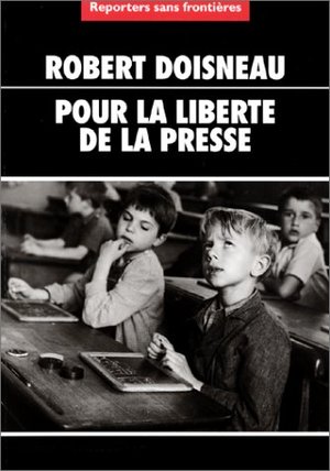 N°08 - Robert Doisneau pour la Liberté de la Presse N°08 - Robert Doisneau pour la Liberté de la Presse