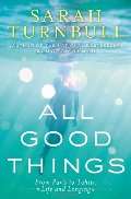All Good Things: From Paris to Tahiti: Life and Longing All Good Things: From Paris to Tahiti: Life and Longing