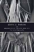 John G. Paton: Missionary to the New Hebrides - BIO PAT John G. Paton: Missionary to the New Hebrides - BIO PAT