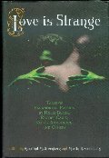 Love Is Strange: An Anthology of Paranormal Romance Stories Love Is Strange: An Anthology of Paranormal Romance Stories