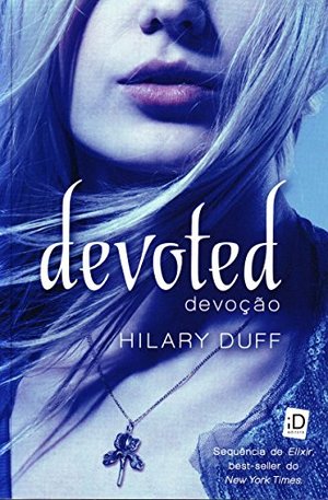 Devoted: Devocao (Em Portugues do Brasil) Devoted: Devocao (Em Portugues do Brasil)