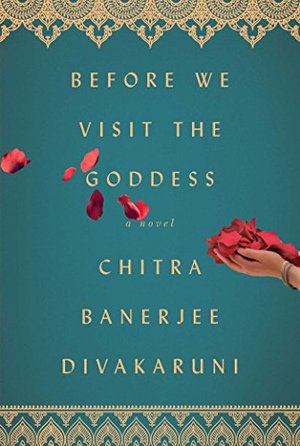 Before We Visit the Goddess: A Novel Before We Visit the Goddess: A Novel