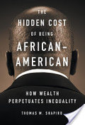 Hidden Cost of Being African American, The Hidden Cost of Being African American, The