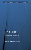 1 Samuel: Looking on the Heart 1 Samuel: Looking on the Heart