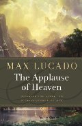 Applause of Heaven, The Applause of Heaven, The
