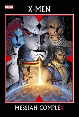 X-Men: Messiah Complex X-Men: Messiah Complex