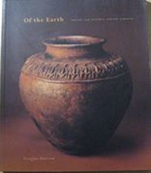 Of the Earth: Ancient and Historic African Ceramics Of the Earth: Ancient and Historic African Ceramics