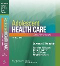 Adolescent Health Care: A Practical Guide Adolescent Health Care: A Practical Guide