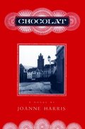 Chocolat: A Novel Chocolat: A Novel