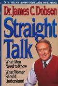 Straight Talk: What Men Need to Know, What Women Should Understand Straight Talk: What Men Need to Know, What Women Should Understand