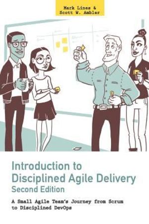 Introduction to Disciplined Agile Delivery 2nd Edition Introduction to Disciplined Agile Delivery 2nd Edition