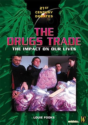 Drugs Trade (21st Century Debates), The Drugs Trade (21st Century Debates), The