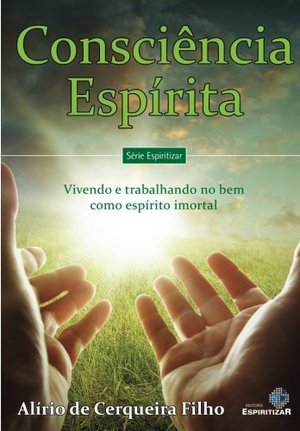 Consciencia Espirita Consciencia Espirita