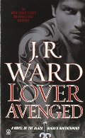 Lover Avenged (Black Dagger Brotherhood, Book 7) Lover Avenged (Black Dagger Brotherhood, Book 7)