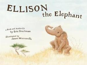 Ellison the Elephant Book & Audio CD Ellison the Elephant Book & Audio CD