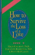 How to Survive the Loss of a Love How to Survive the Loss of a Love